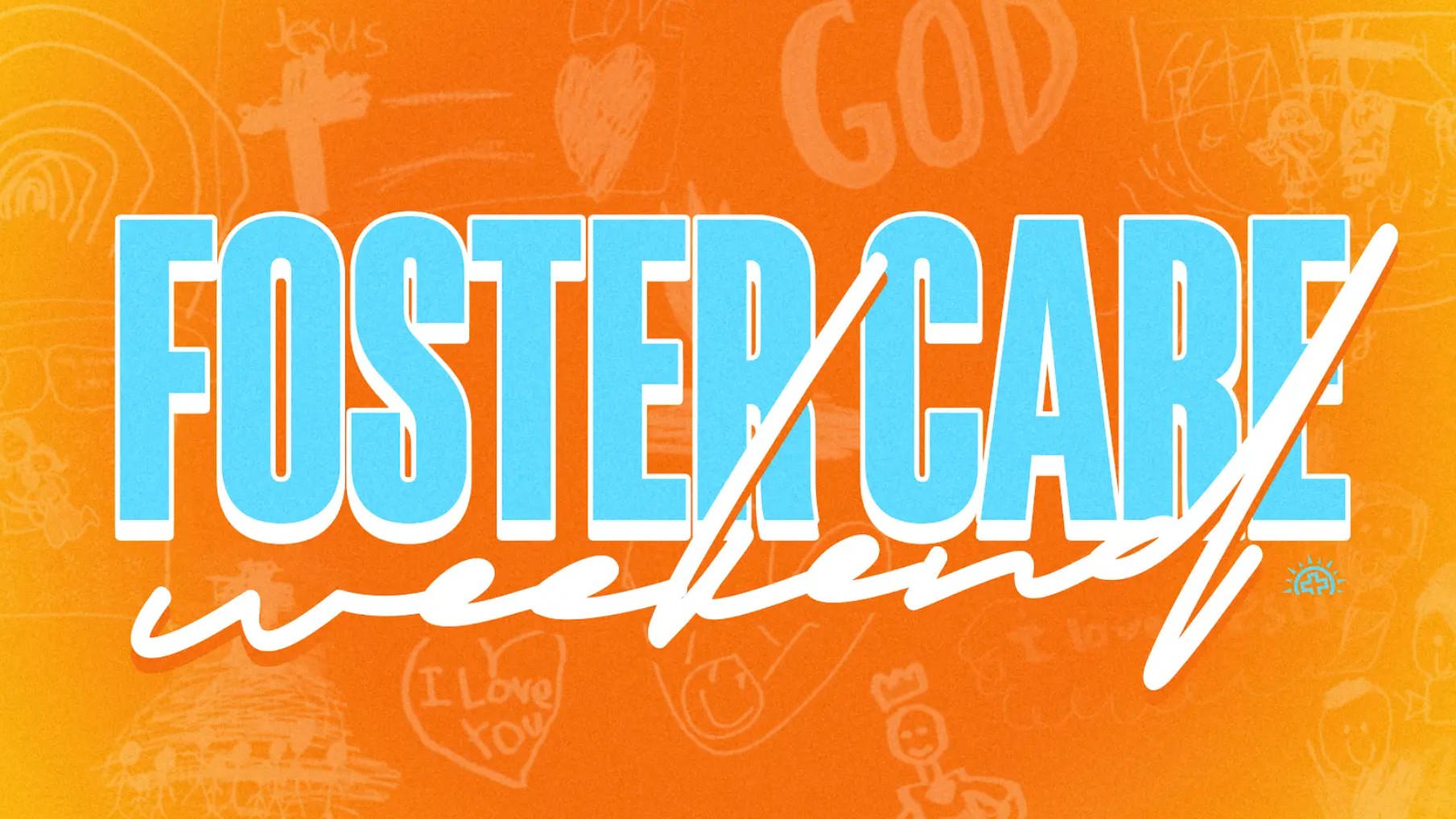 Foster Care Weekend